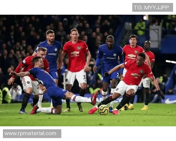 2019年切尔西与曼联精彩对决回顾及赛后分析